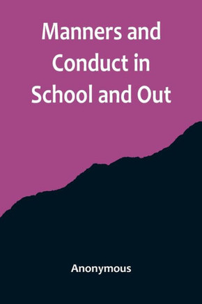 Manners and Conduct in School and Out