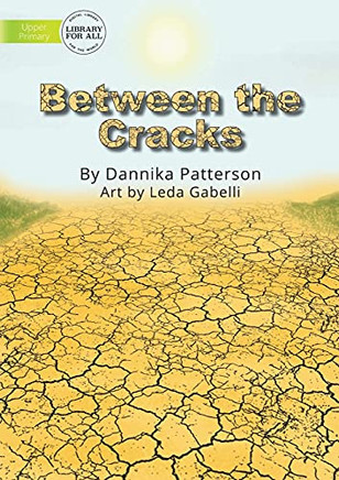 Between The Cracks
