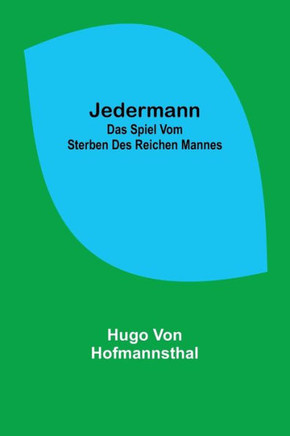 Jedermann : Das Spiel vom Sterben des reichen Mannes