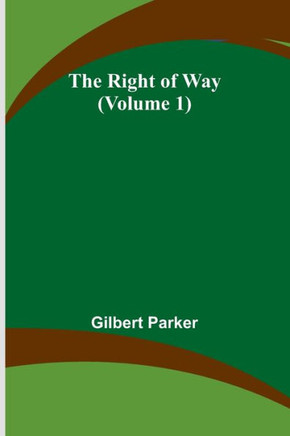 The Right of Way (Volume 1)