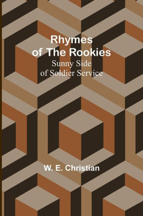 Rhymes of the Rookies : Sunny Side of Soldier Service