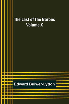 The Last of the Barons Volume X