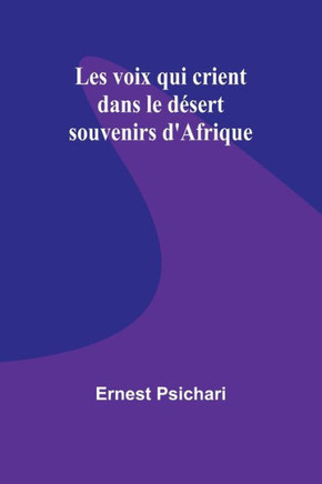 Les voix qui crient dans le désert : souvenirs d'Afrique