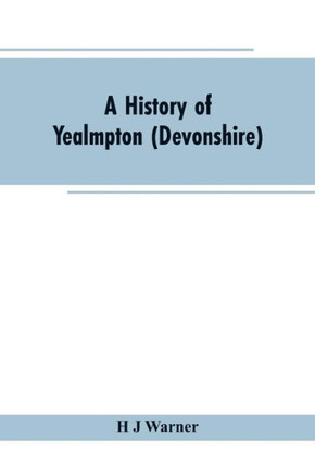 A History of Yealmpton (Devonshire)