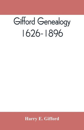 Gifford Genealogy, 1626-1896