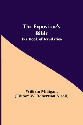 The Expositor's Bible: The Book of Revelation