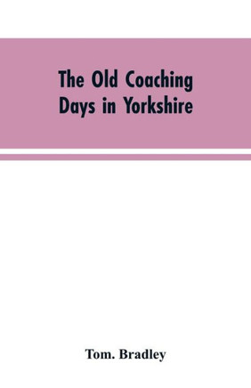 The Old Coaching Days in Yorkshire
