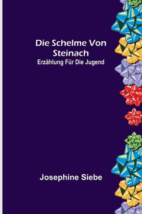 Die Schelme von Steinach : Erzählung für die Jugend