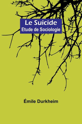 Le Suicide : Etude de Sociologie