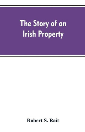 The Story of an Irish Property
