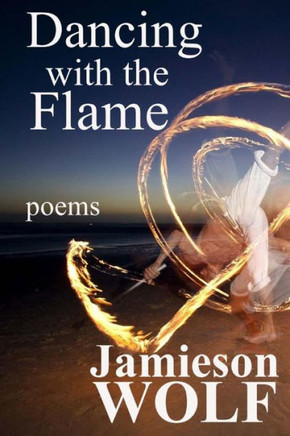 Dancing with the Flame