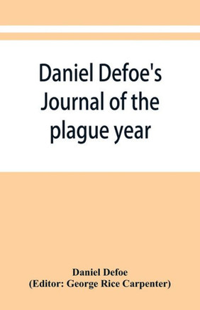 Daniel Defoe's Journal of the Plague Year