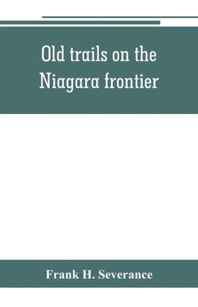 Old Trails on the Niagara Frontier