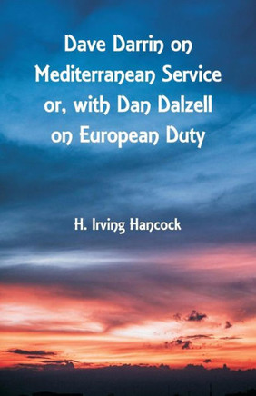 Dave Darrin on Mediterranean Service : With Dan Dalzell on European Duty