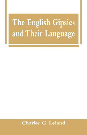 The English Gipsies and Their Language
