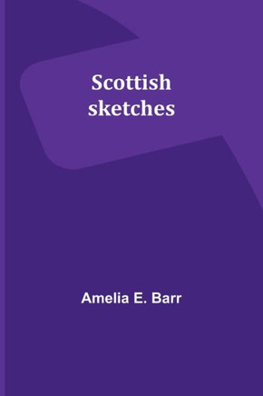 Scottish Sketches