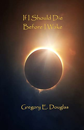 If I Should Die Before I Wake