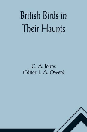 British Birds in Their Haunts