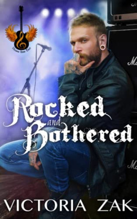 Rocked And Bothered: A Gracefall Rock Star Romance (Gracefall: Vicious Love Tour Series)