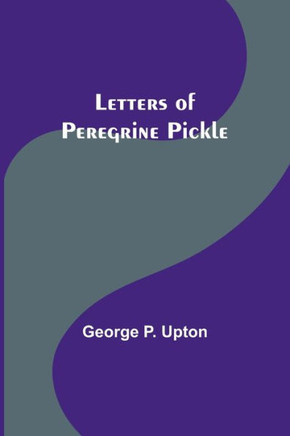 Letters of Peregrine Pickle