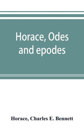 Horace, Odes and Epodes