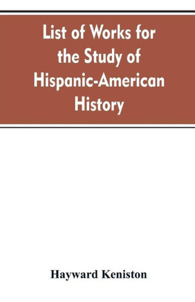 List of Works for the Study of Hispanic-American History