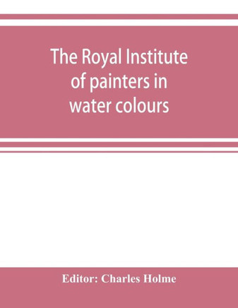 The Royal Institute of Painters in Water Colours