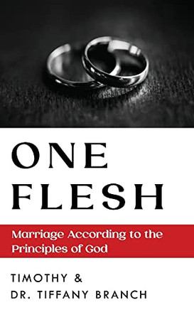 One Flesh: Marriage According To The Principles Of God