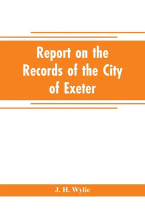 Report on the Records of the City of Exeter