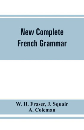 New Complete French Grammar