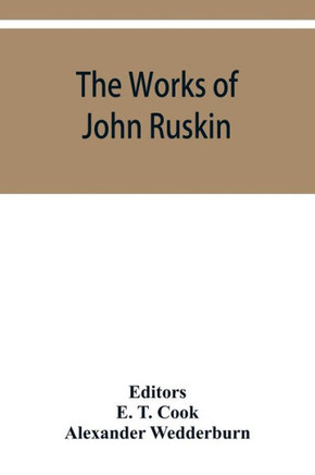 The Works of John Ruskin