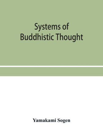 Systems of Buddhistic Thought