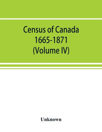 Census of Canada. 1665-1871