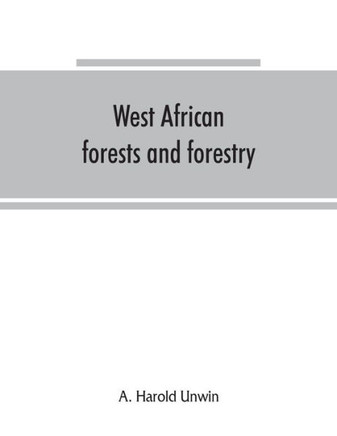 West African Forests and Forestry