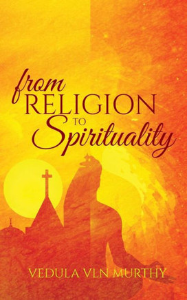 From Religion to Spirituality