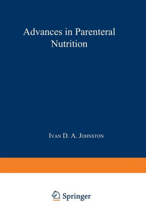 Advances in Parenteral Nutrition : Proceedings of an International Symposium held in Bermuda, 16–19th May, 1977