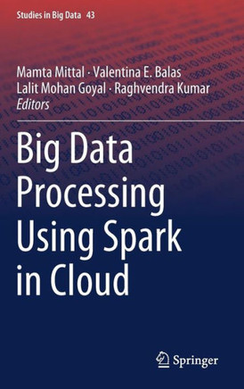 Big Data Processing Using Spark in Cloud