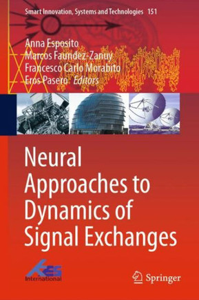 Neural Approaches to Dynamics of Signal Exchanges