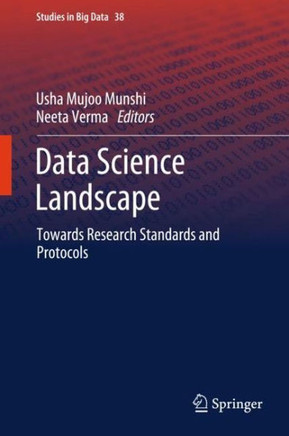 Data Science Landscape : Towards Research Standards and Protocols