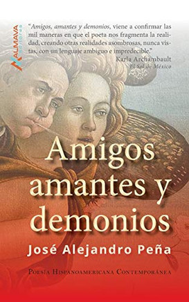 Amigos, amantes y demonios (Spanish Edition)