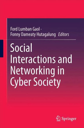 Social Interactions and Networking in Cyber Society Social Interactions and Networking in Cyber Society