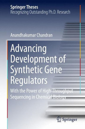 Advancing Development of Synthetic Gene Regulators : With the Power of High-Throughput Sequencing in Chemical Biology