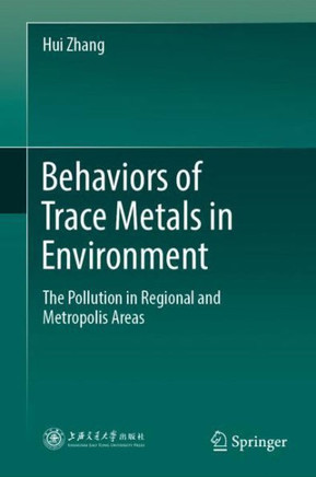 Behaviors of Trace Metals in Environment : The Pollution in Regional and Metropolis Areas