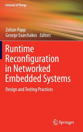 Runtime Reconfiguration in Networked Embedded Systems : Design and Testing Practices