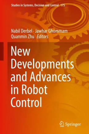 New Developments and Advances in Robot Control