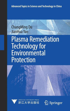 Plasma Remediation Technology for Environmental Protection