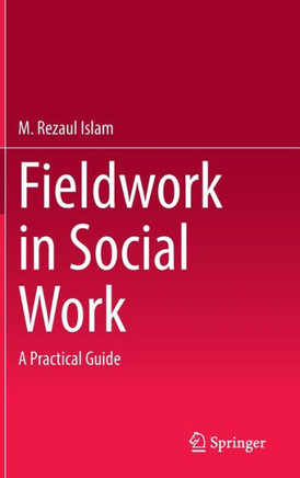 Fieldwork in Social Work : A Practical Guide