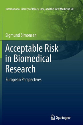 Acceptable Risk in Biomedical Research : European Perspectives