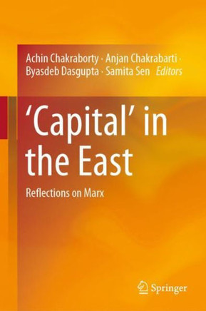 ‘Capital’ in the East : Reflections on Marx