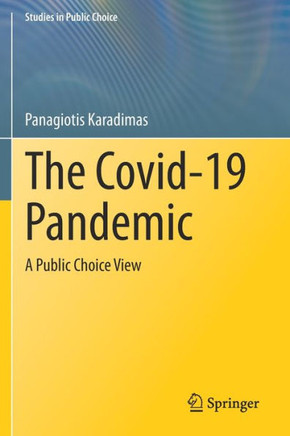 The Covid-19 Pandemic : A Public Choice View
